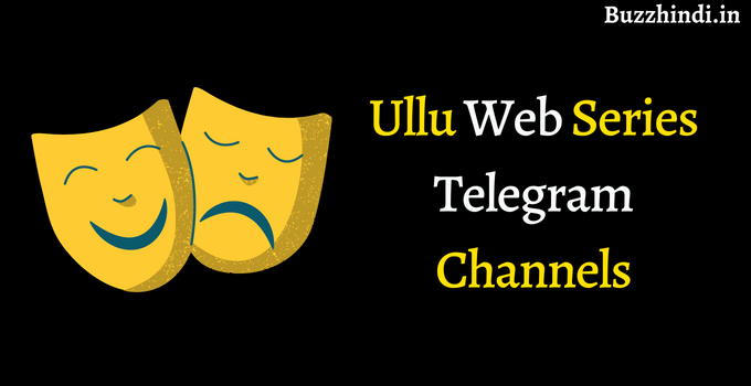 Ullu Web Series Telegram channels