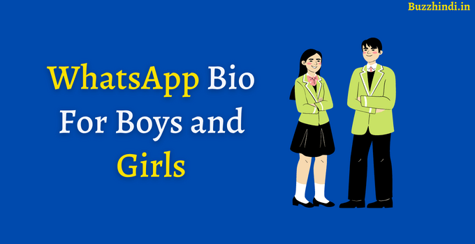 WhatsApp Bio For Boys and Girls